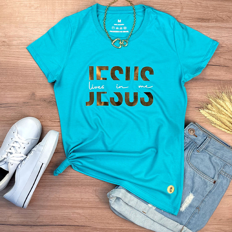 Camiseta Feminina Turquesa Jesus Lives In Me