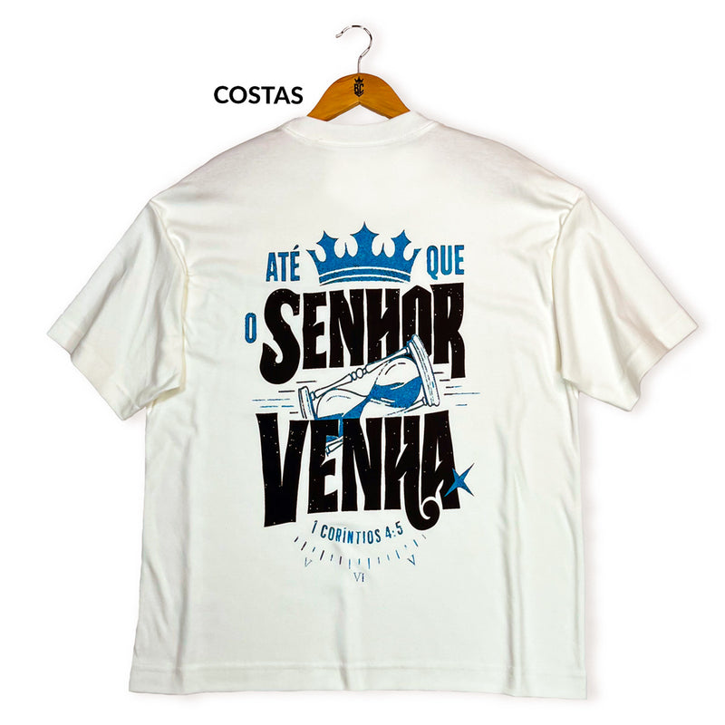Oversized Off White Full Até que o Senhor Venha
